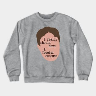 Dwight Schrute Really Should Have a Tweeter Account Crewneck Sweatshirt